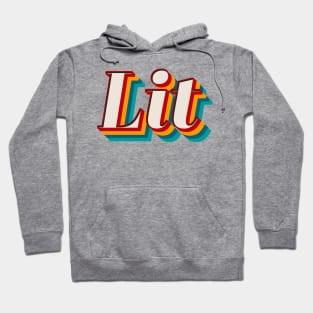 Lit Hoodie